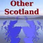 Some Other Scotland Some Other Scotland